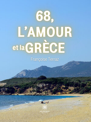 cover image of 68, l'amour et la Grèce